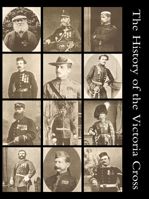 Title details for The History of the Victoria Cross by Philip A. Wilkins - Available